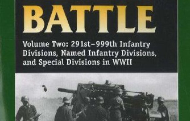 German Order of Battle, Volume Two: 291st 999th Infantry Divisions, Named Infantry Divisions, and Special Divisions in WWII book cover