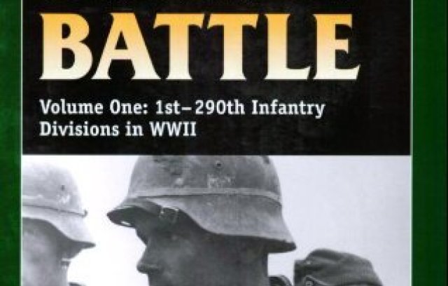 German Order of Battle, Volume One: 1st to 290th Infantry Divisons in World War II