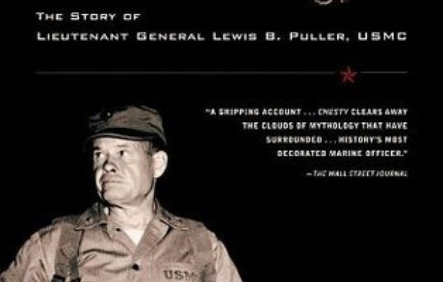Chesty: The Story of Lieutenant General Lewis B. Puller, USMC