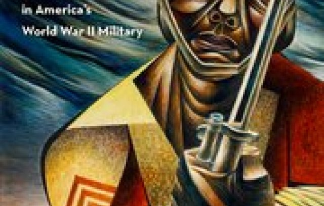 Divisions: A New History of Racism and Resistance in America's World War II Military