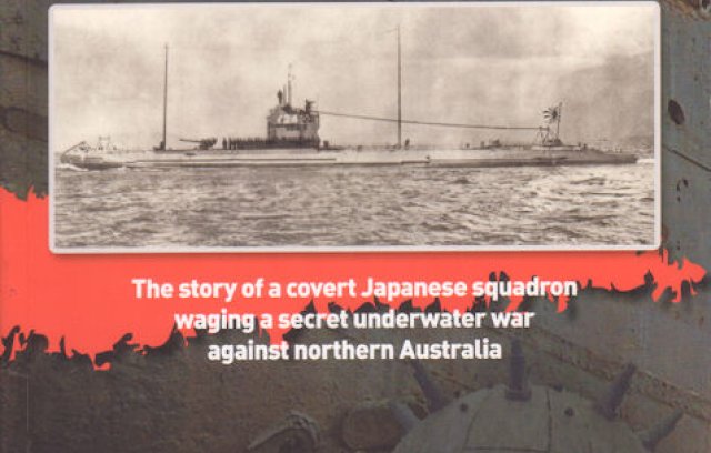 Darwin's Submarine I-124: The Story of a Covert Japanese Squadron Waging a Secret Underwater War Against Northern Australia book cover