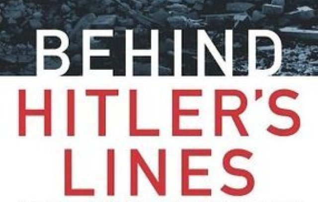 Behind Hitler's Lines: The True Story of the Only Soldier to Fight for Both Amer book cover