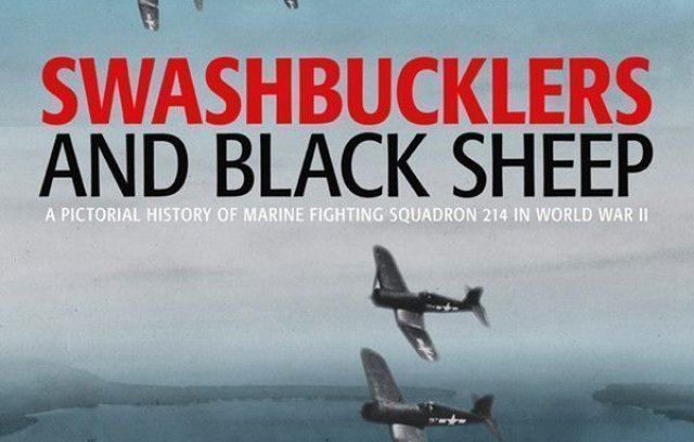 Swashbucklers and Black Sheep: A Pictorial History of Marine Fighting Squadron 214 in World War II book cover