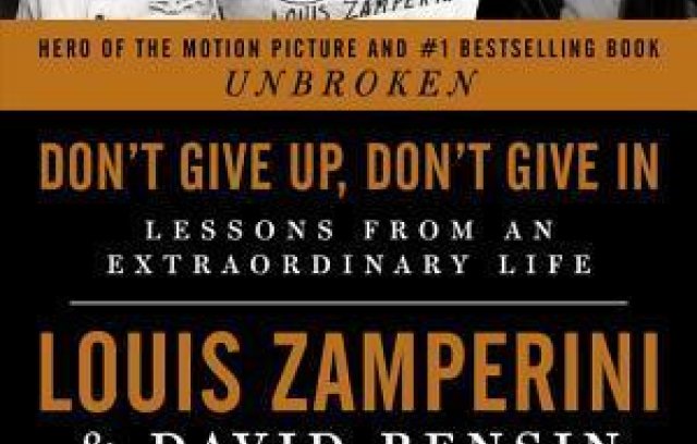 Don't Give Up, Don't Give In: Lessons from an Extraordinary Life book cover