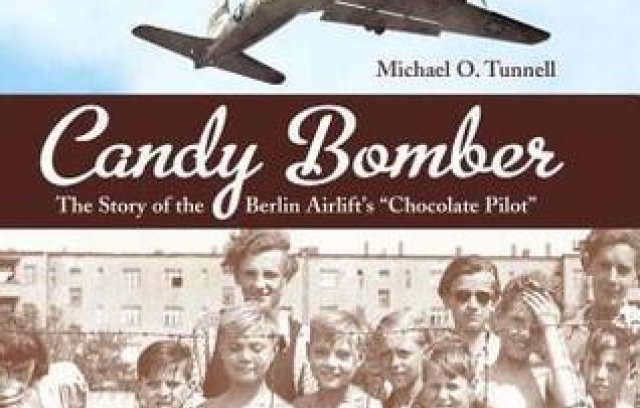 Candy Bomber: The Story of the Berlin Airlift's "Chocolate Pilot"
