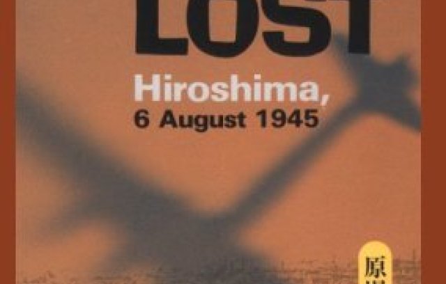 The Day Man Lost: Hiroshima, 6 August 1945 book cover