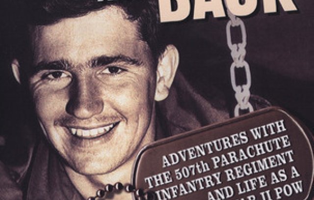 To D-Day and Back: Adventures with the 507th Parachute Infantry Regiment and Life as a World War II POW: A memoir book cover