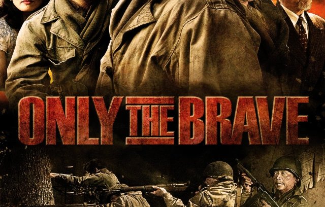  Only The Brave (2006) media cover