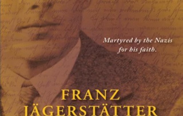 franz-jaegerstaetter-a-man-of-conscience-2009-cover