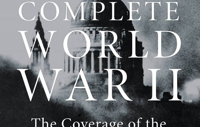 the-new-york-times-complete-world-war-ii-1939-1945