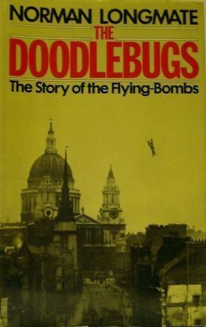 The Doodlebugs: The Story of the Flying Bombs book cover