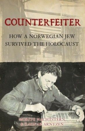 Counterfeiter: How a Norwegian Jew survived the Holocaust