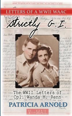 Strictly G.I.: The WWII Letters of Cpl.Wanda M. Renn book cover