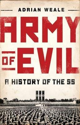 Army of Evil: A History of the SS book cover