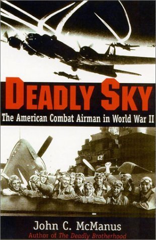 Deadly Sky: The American Combat Airman in World War II book cover