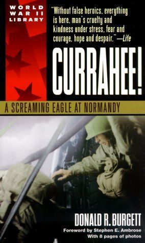 Currahee!: A Screaming Eagle at Normandy
