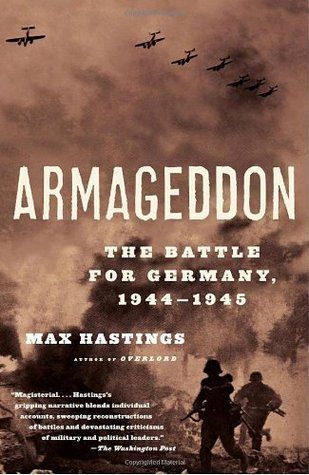 Armageddon: The Battle for Germany, 1944-1945 book cover