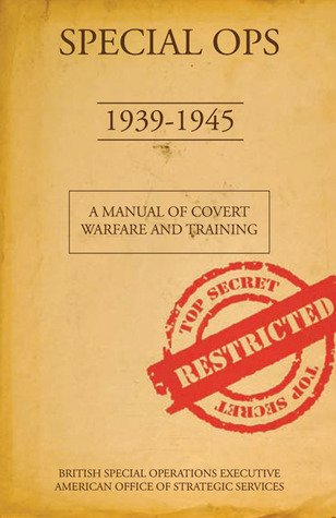 Special Ops, 1939-1945: A Manual of Covert Warfare and Training book cover