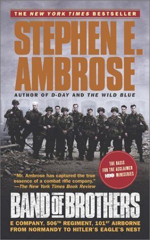 Band of Brothers: E Company, 506th Regiment, 101st Airborne from Normandy to Hitler's Eagle's Nest book cover