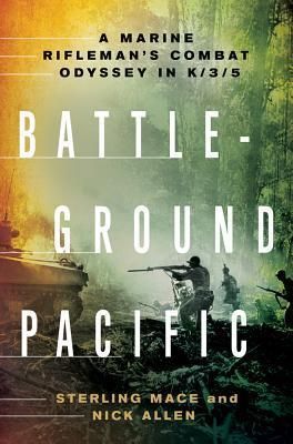  Battleground Pacific: A Marine Rifleman's Combat Odyssey in K/3/5 book cover