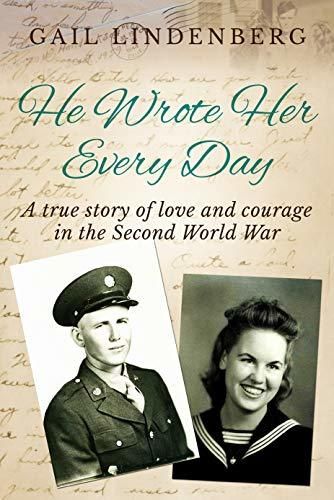He Wrote Her Every Day: A true story of love & courage in WW2 book cover