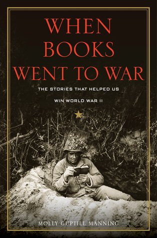 When Books Went to War: The Stories that Helped Us Win World War II book cover