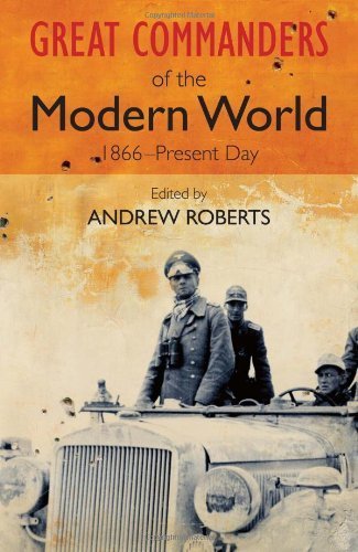 the-great-commanders-of-the-modern-world-1866-1975