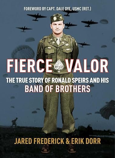 fierce-valor-the-true-story-of-ronald-speirs-and-his-band-of-brothers-book-cover